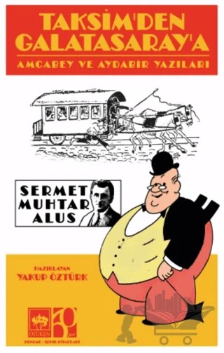 Taksim'den Galatasaray'a – Sermet Muhtar Alus – Ötüken Neşriyat kitap kapağı