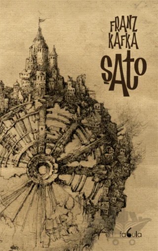 Şato – Franz Kafka – Fabula Kitap kitap kapağı