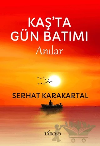 Kaş’ta Gün Batımı – Serhat Karakartal – Likya kitap kapağı