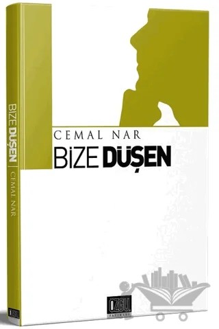 Bize Düşen – Cemal Nar – Özgü Yayıncılık kitap kapağı