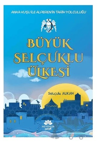 Büyük Selçuklu Ülkesi – Selçuk Alkan – Mevsimler Kitap kitap kapağı