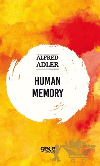 Human Memory – Alfred Adler – Gece Kitaplığı kitap kapağı