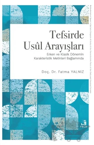 Tefsirde Usul Arayışları – Fatma Yalnız – Fecr Yayınları kitap kapağı