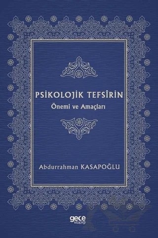 Psikolojik Tefsirin Önemi ve Amaçları – Abdurrahman Kasapoğlu – Gece Kitaplığı kitap kapağı