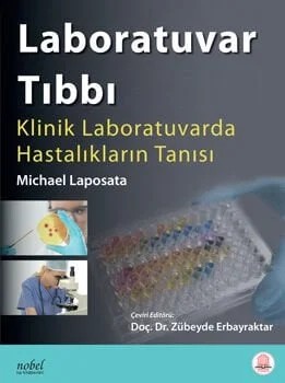 Laboratuvar Tıbbı: Klinik Laboratuvarda Hastalıkların Tanısı – Laposata – Nobel Tıp Kitabevleri kitap kapağı
