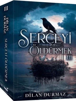 Serçeyi Öldürmek 3 – Dilan Durmaz – İndigo Kitap kitap kapağı