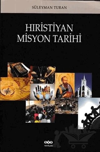 Hıristiyan Misyon Tarihi – Süleyman Turan – STS Yayınları kitap kapağı