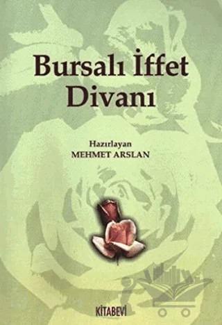 Bursalı İffet Divanı – Mehmet Arslan – Kitabevi Yayınları kitap kapağı