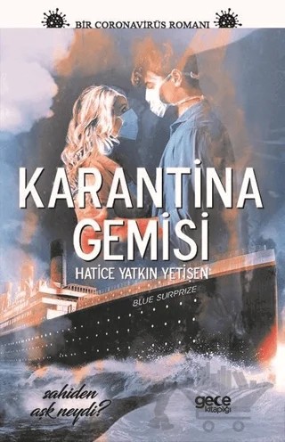 Karantina Gemisi – Hatice Yatkın Yetişen – Gece Kitaplığı kitap kapağı