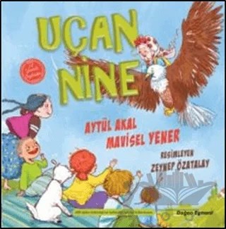 Uçan Nine – Aytül Akal, Mavisel Yener – Doğan Egmont Yayıncılık kitap kapağı