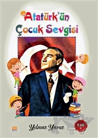 Atatürk’ün Çocuk Sevgisi Boyama Kitabı – Yılmaz Yavuz – Tunç Yayıncılık kitap kapağı