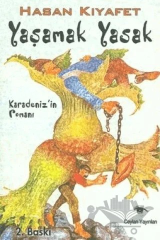Yaşamak Yasak – Hasan Kıyafet – Ceylan Yayınları kitap kapağı