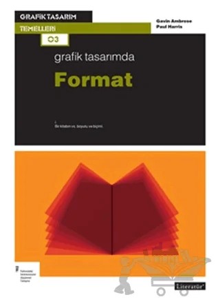 Grafik Tasarımda Format – Gavin Ambrose, Paul Harris – Literatür Yayıncılık kitap kapağı