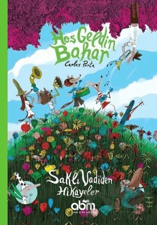 Hoş Geldin Bahar – Carles Porta – Abm Yayınevi kitap kapağı