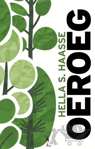 Oereog – Hella S. Haasse – A7 Kitap kitap kapağı