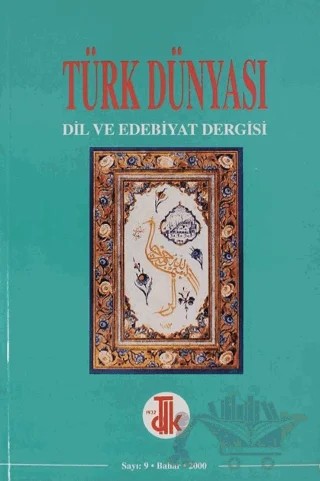 Türk Dünyası Dil ve Edebiyat Dergisi: Bahar 2000/ 9. Sayı - 2000 – Türk Dil Kurumu Yayınları kitap kapağı