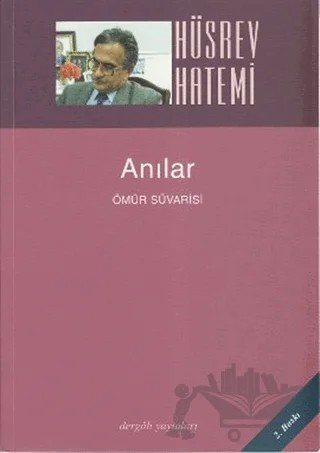 Anılar Ömür Süvarisi – Hüsrev Hatemi – Dergah Yayınları kitap kapağı