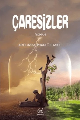 Çaresizler – Abdurrahman Özbakıcı – Çizge Yayınevi kitap kapağı