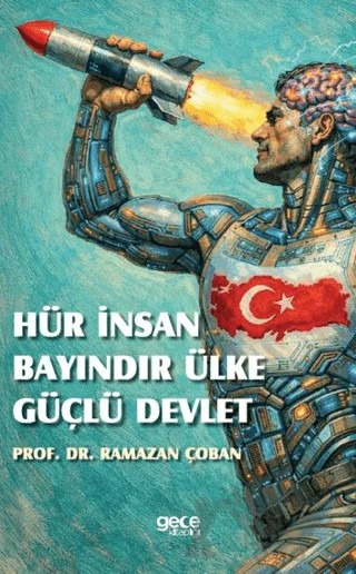 Hür İnsan Bayındır Ülke Güçlü Devlet – Ramazan Çoban – Gece Kitaplığı kitap kapağı