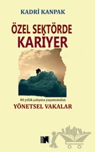 Özel Sektörde Kariyer – Kadri Kanpak – Nitelik Kitap kitap kapağı