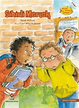 Sihirli Mercek - Bilim Bunu Çözer – Sarah Willson – TÜBİTAK Yayınları kitap kapağı