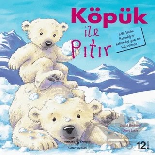 Köpük ile Pıtır - İlk Okuma Kitaplarım – David Bedford – İş Bankası Kültür Yayınları kitap kapağı