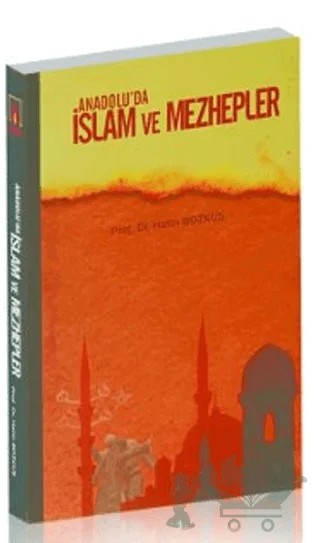 Anadolu’da İslam ve Mezhepler – Metin Bozkuş – Asitan Yayınları kitap kapağı