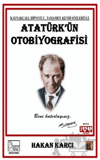 Atatürk'ün Otobiyografisi – Hakan Karcı – Kaptan Kitap kitap kapağı