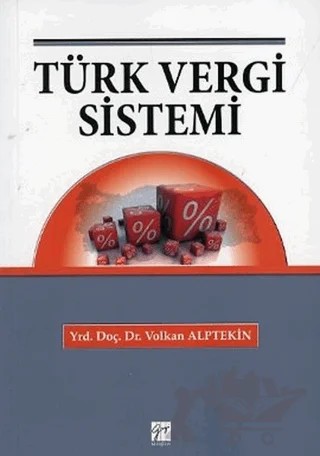 Türk Vergi Sistemi – Volkan Alptekin – Gazi Kitabevi kitap kapağı