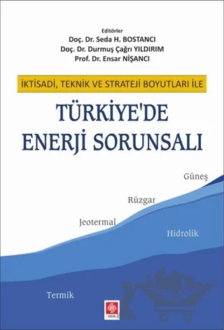Türkiye'de Enerji Sorunsalı – Durmuş Çağrı Yıldırım, Ensar Nişancı, Seda H. Bostancı – Ekin Basım Yayın kitap kapağı