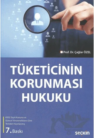 Tüketicinin Korunması Hukuku – Çağlar Özel – Seçkin Yayıncılık kitap kapağı