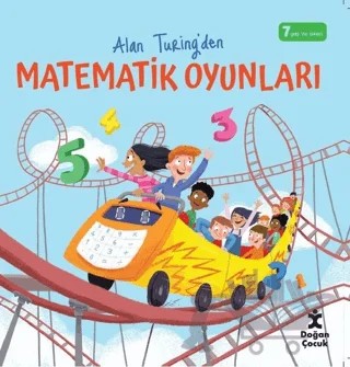 Alan Turing'den Matematik Oyunları – Alan Turing – Doğan Çocuk kitap kapağı