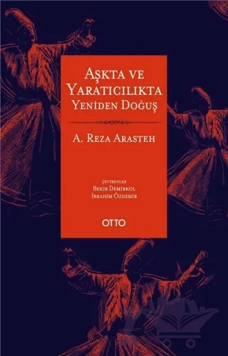 Aşkta ve Yaratıcılıkta Yeniden Doğuş – A. Reza Arasteh – Otto Yayınları kitap kapağı