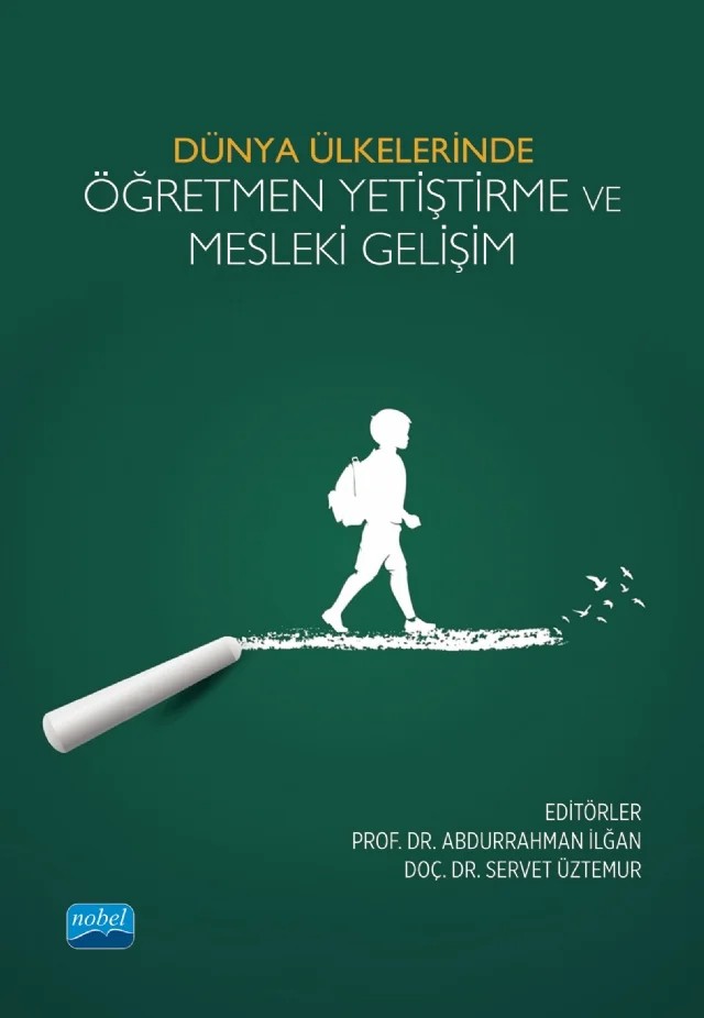 Dünya Ülkelerinde Öğretmen Yetiştirme ve Mesleki Gelişim – Abdurrahman İlğan, Ali Gökalp, Asiye Toker Gökçe, Aylin Kirişçi Sarıkaya, Bayram Bozkurt, Bilgen Kıral, Ceren Çinikaya, Derya Bekiroğlu, Emine Tunçer Günay, Erkan Dinç, F. Şehkar Fayda Kınık, Fatma Köybaşı Şemin, Figen Ata Çiğdem, Filiz Tanrısevdi, İlker Dere, Kamile Demir, Merve Çalı, Mevlüt Kara – Nobel Akademik Yayıncılık kitap kapağı