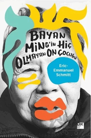 Bayan Ming'in Hiç Olmayan On Çocuğu – Eric-Emmanuel Schmitt – Doğan Kitap kitap kapağı