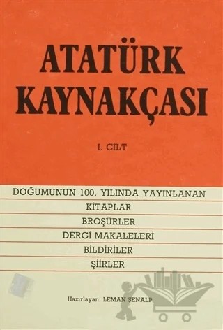 Atatürk Kaynakçası 1. Cilt – Kolektif – Türk Tarih Kurumu Yayınları kitap kapağı