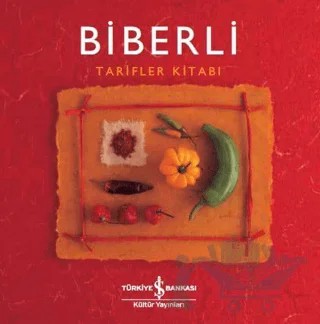 Biberli Tarifler Kitabı – Helen Sudell – İş Bankası Kültür Yayınları kitap kapağı