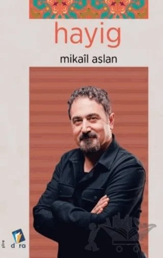 Hayig – Mikail Aslan – Dara Yayınları kitap kapağı