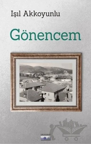 Gönencem – Işıl Akkoyunlu – Favori Yayınları kitap kapağı