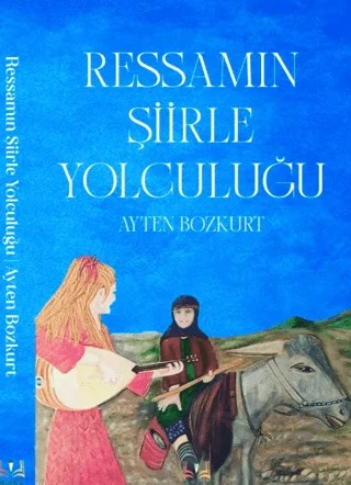 Ressamın Şiirle Yolculuğu – Ayten Bozkurt – Sidar Yayınları kitap kapağı