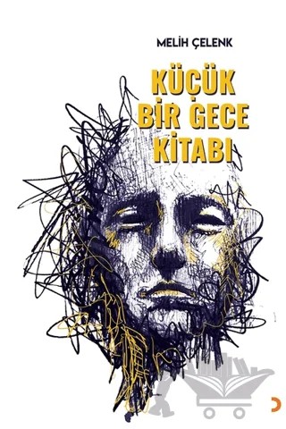 Küçük Bir Gece Kitabı – Melih Çelenk – Cinius Yayınları kitap kapağı