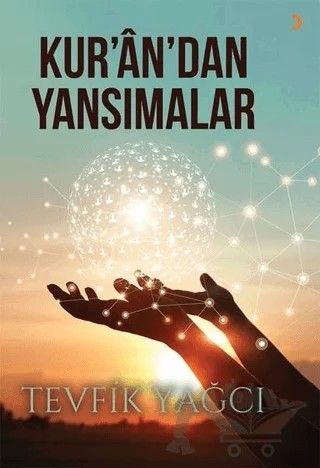 Kur’an’dan Yansımalar – Tevfik Yağcı – Cinius Yayınları kitap kapağı
