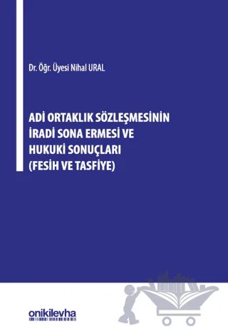 Adi Ortaklık Sözleşmesinin İradi Sona Ermesi ve Hukuki Sonuçları – Nihal Ural – On İki Levha Yayınları kitap kapağı
