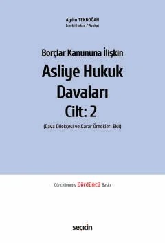 Borçlar Kanununa İlişkinAsliye Hukuk Davaları C: 2 – Aydın Tekdoğan – Seçkin Yayıncılık kitap kapağı