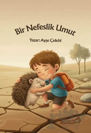 Bir Nefeslik Umut – Ayşe Çelebi – Yaratıcı Edebiyat Yayınları kitap kapağı