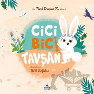 Cici Bici Tavşan – Tarık Dursun K. – İzmir Büyükşehir Belediyesi İzmir Kent Kitaplığı kitap kapağı