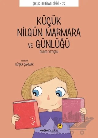 Küçük Nilgün Marmara ve Günlüğü – Önder Yetişen – Tefrika Yayınları kitap kapağı