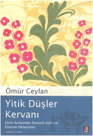 Yitik Düşler Kervanı – Ömür Ceylan – Kapı Yayınları kitap kapağı