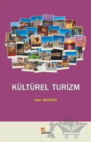 Kültürel Turizm – Alper Bozkurt – Kriter Yayınları kitap kapağı