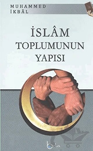 İslam Toplumunun Yapısı – Muhammed İkbal – Beka Yayınları kitap kapağı